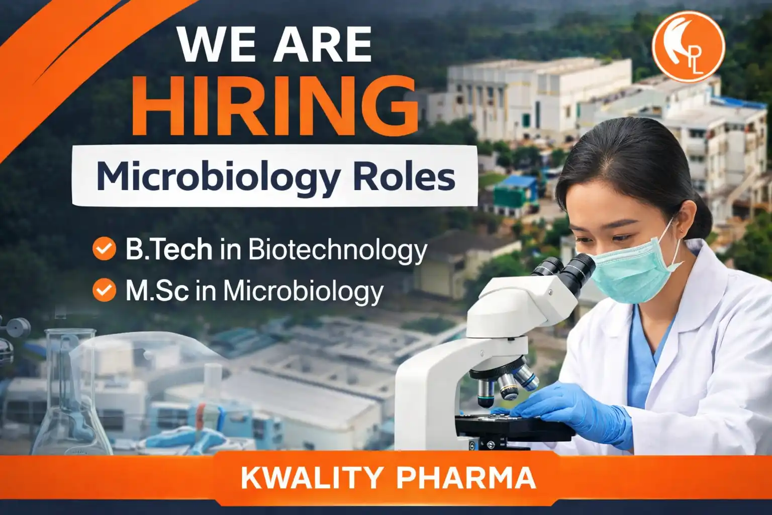 Kwality Pharma is Hiring for Microbiology Roles