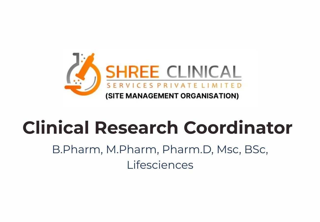 Shree Clinical Research Services Hiring for Freshers as Clinical Research Coordinator