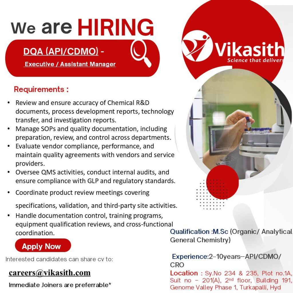 Vikasith Hiring DQA Executive / Assistant Manager &ndash; API/CDMO Jobs in Hyderabad | PHARMA JOBS POST