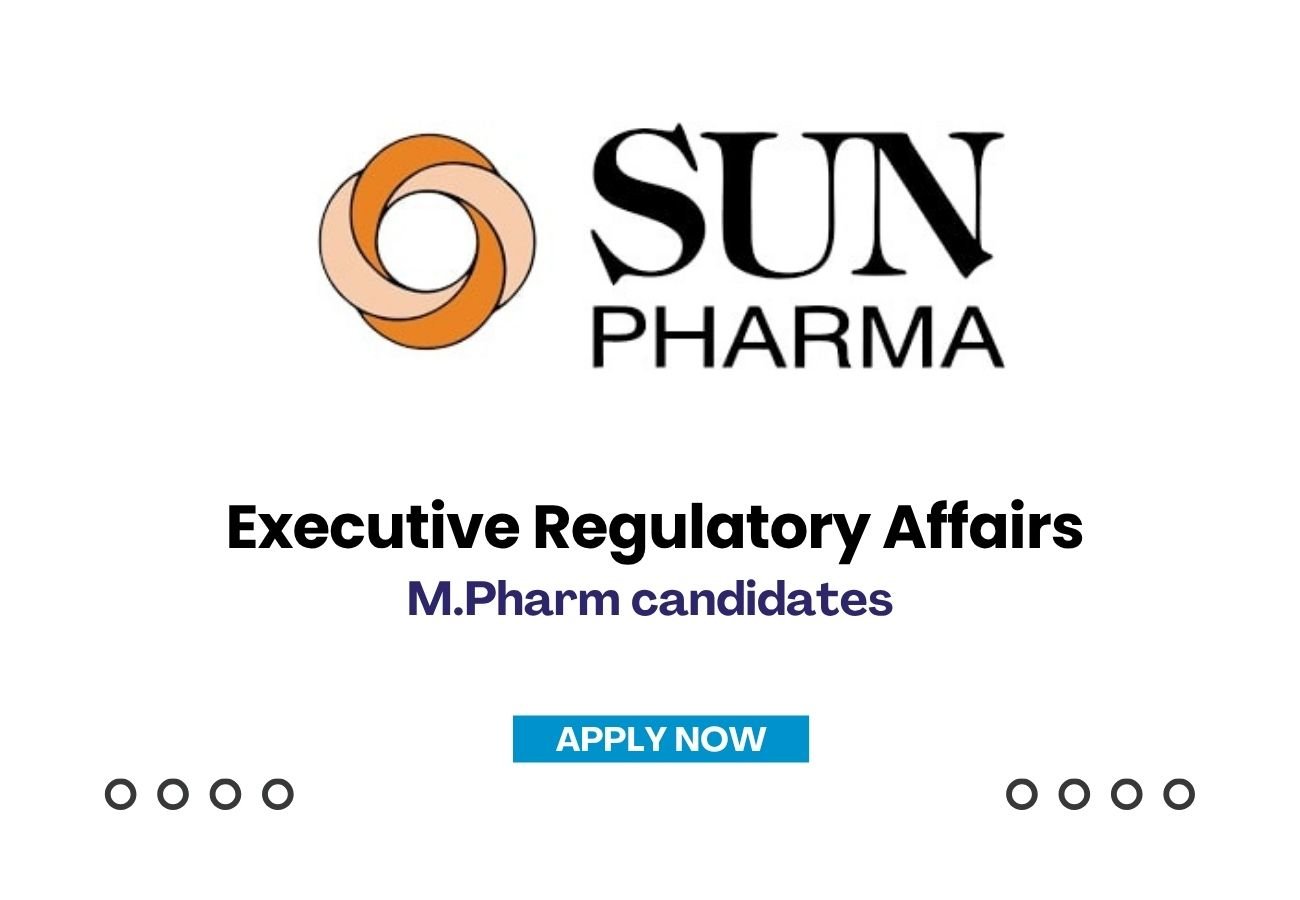 Sun Pharmaceutical is Hiring for Executive Regulatory Affairs Job