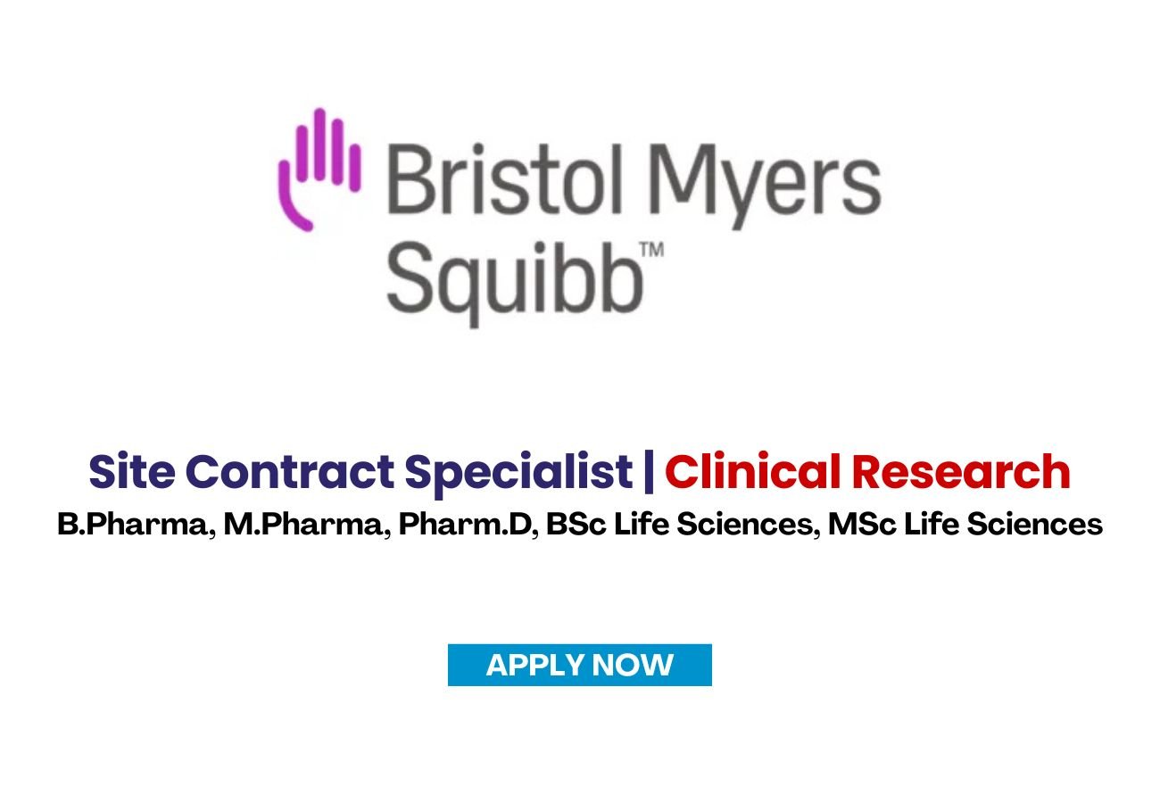 Bristol Myers Squibb is Hiring for Site Contract Specialist | Clinical Research