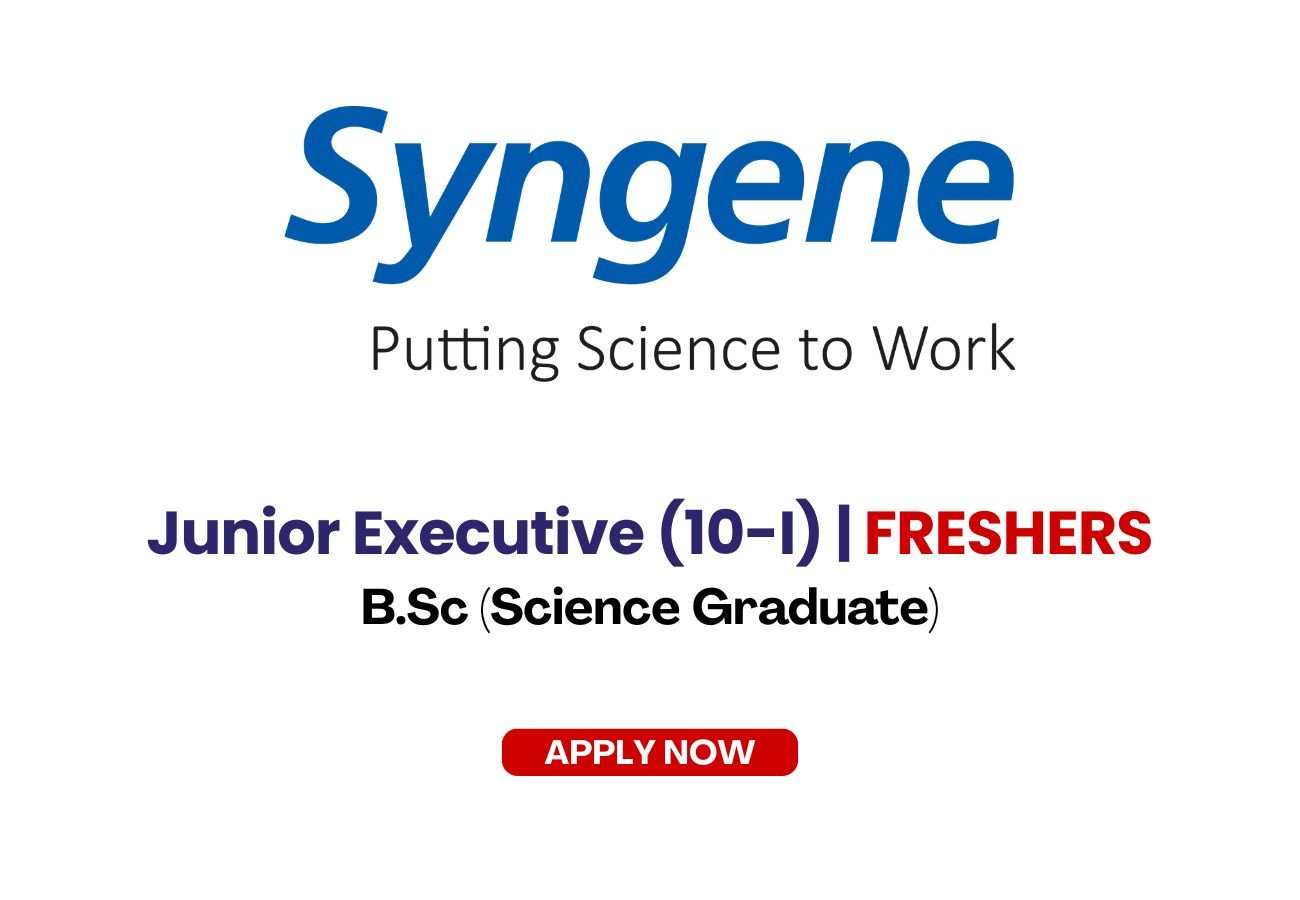 Syngene International is Hiring FRESHERS for Junior Executive (10-I)