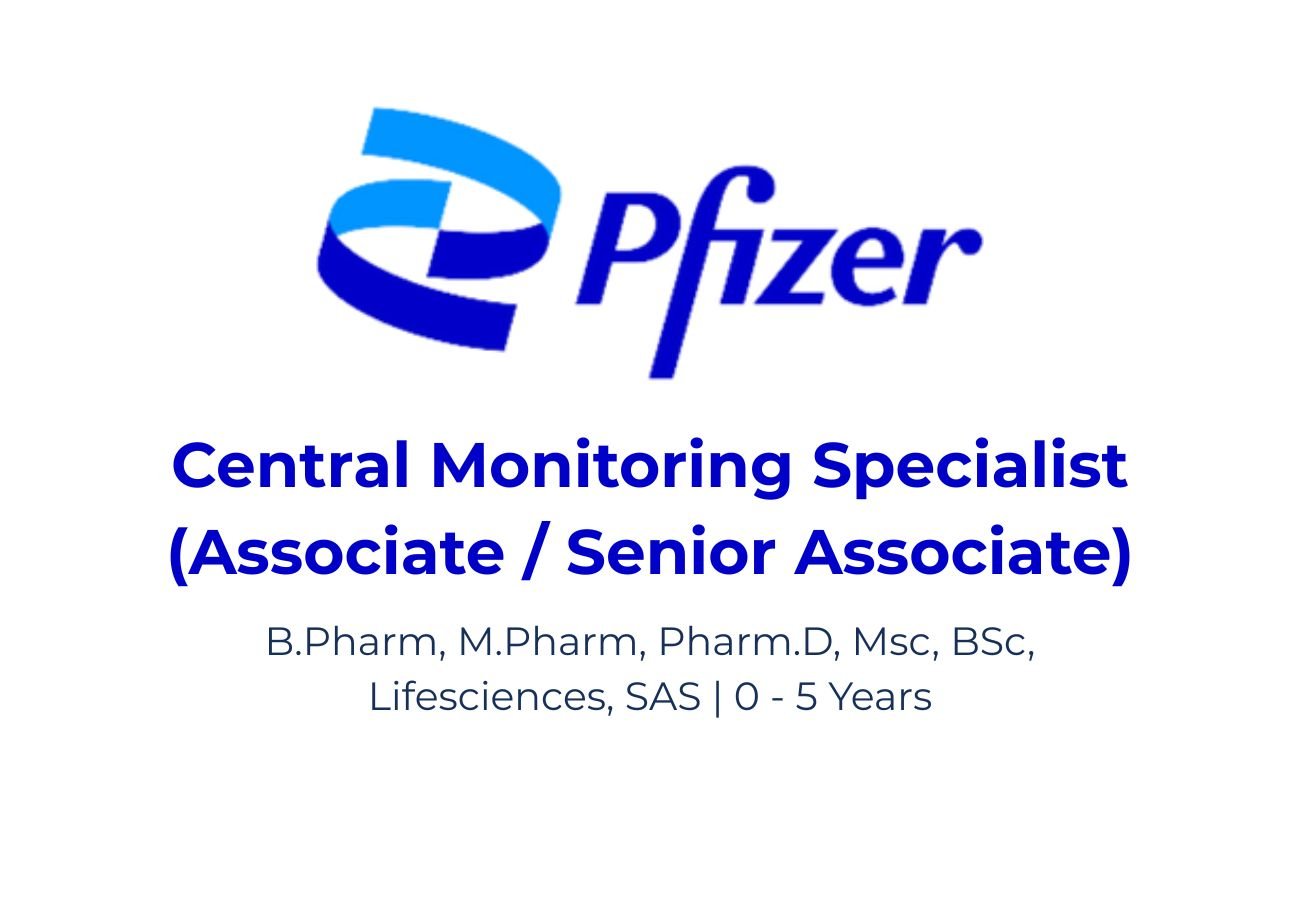 Central Monitoring Specialist Job at Pfizer | Freshers