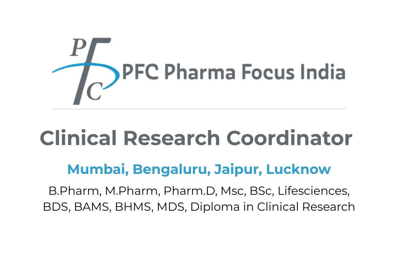 Clinical Research Coordinator Jobs in India (PFC Pharma)