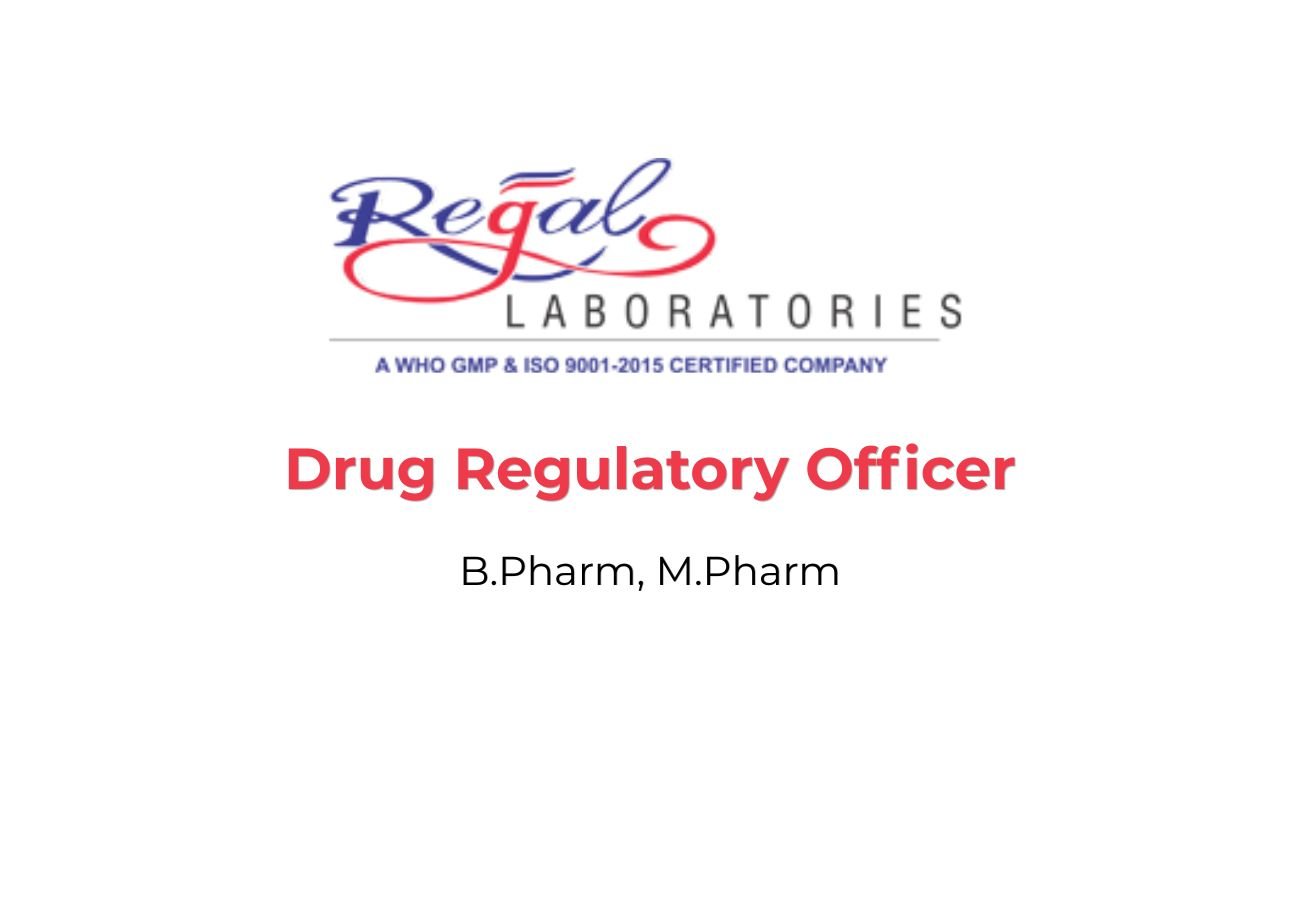 Drug Regulatory Officer Regal Laboratories