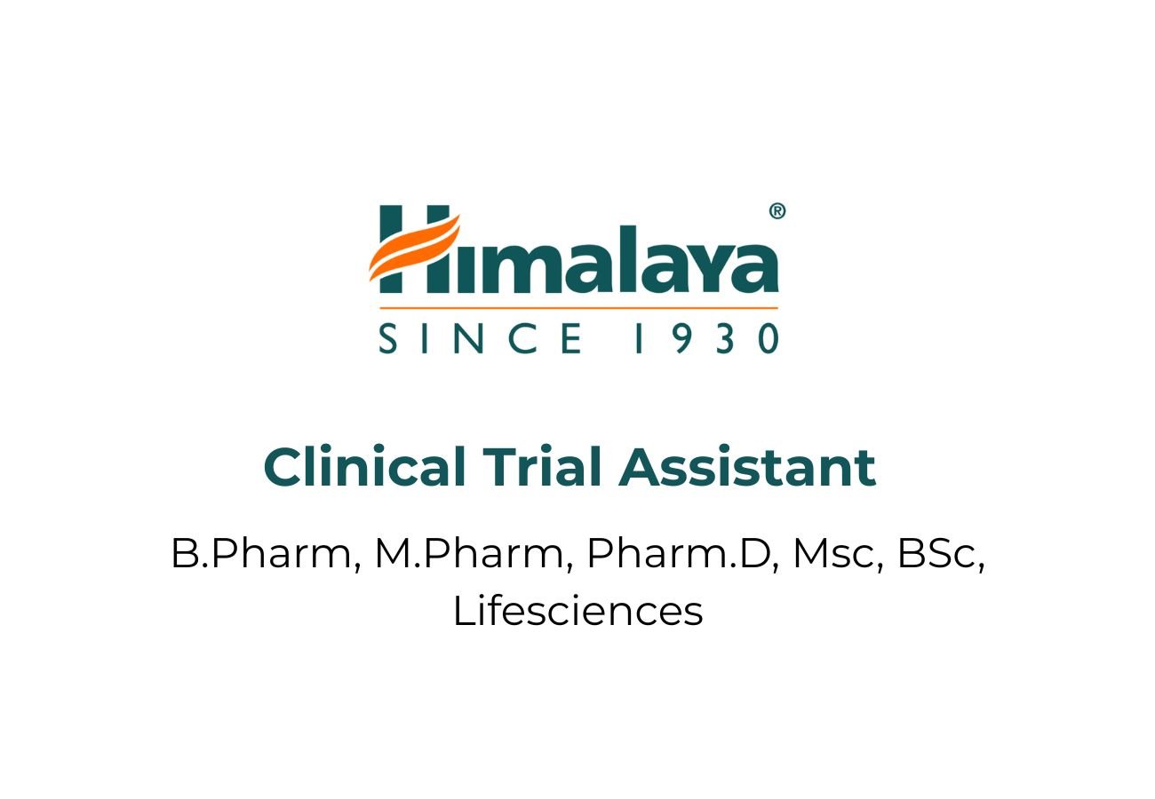 Clinical Trial Assistant Job at Himalaya Wellness (Freshers) | Apply Now