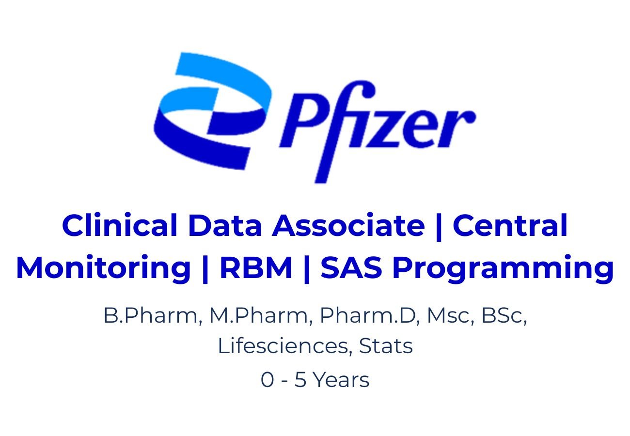 Pfizer Hiring Clinical Data Associate , RBQM | Freshers