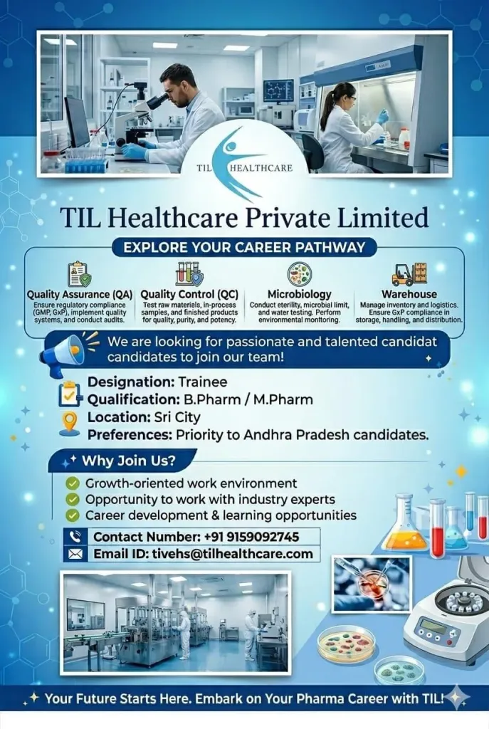 TIL Healthcare is Hiring FRESHERS for QA, QC, Microbiology & Warehouse