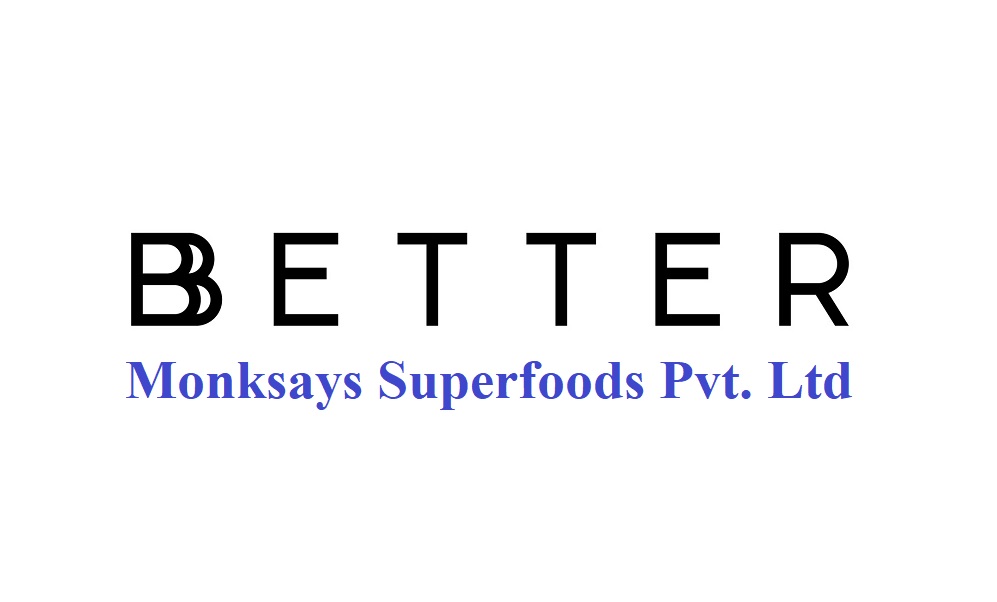 Monksays Super Foods (BBetter) - Urgent Openings in QC / Microbiology / Warehouse / Packing Departments - Pharmawisdom.co.in