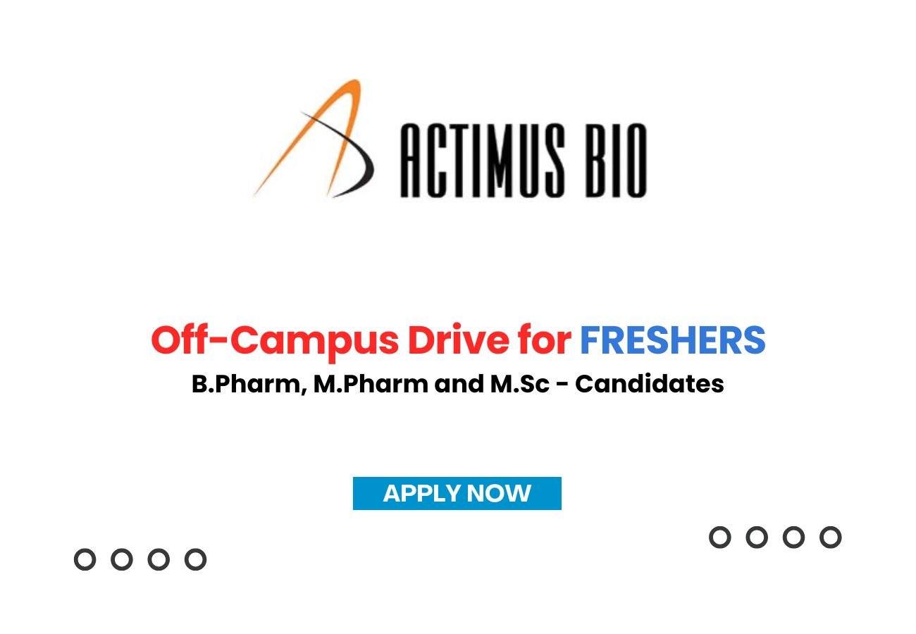 Actimus Biosciences Recruitment 2026: Freshers & Experienced Apply