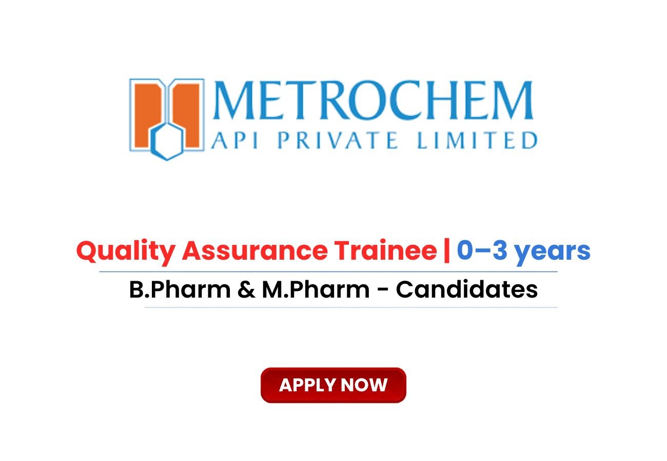 Metrochem is Hiring FRESHERS for Quality Assurance Trainee