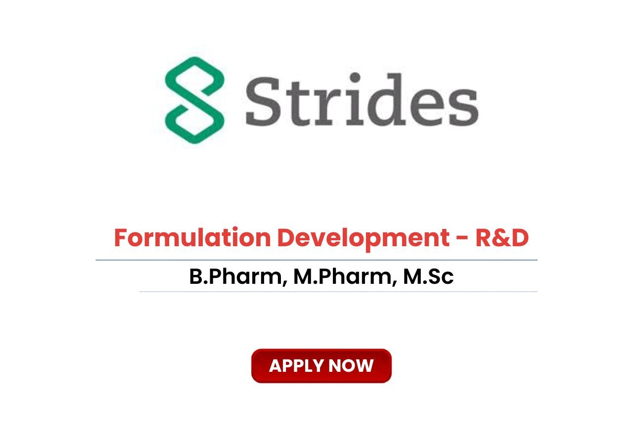 Strides Pharma is Hiring for Formulation Development - R&D