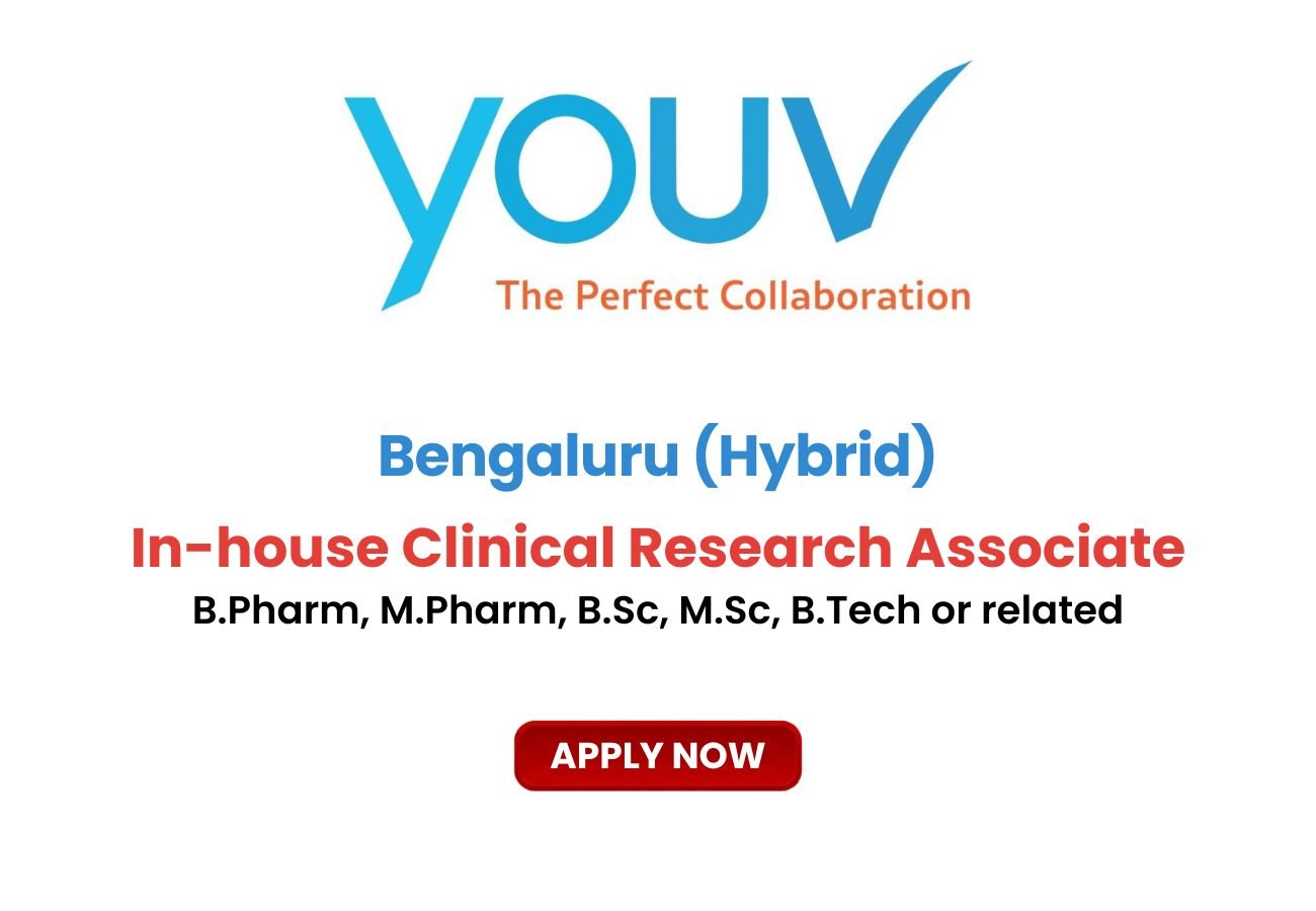YouV Lifesciences Hiring for In-house Clinical Research Associate | Bengaluru (Hybrid)