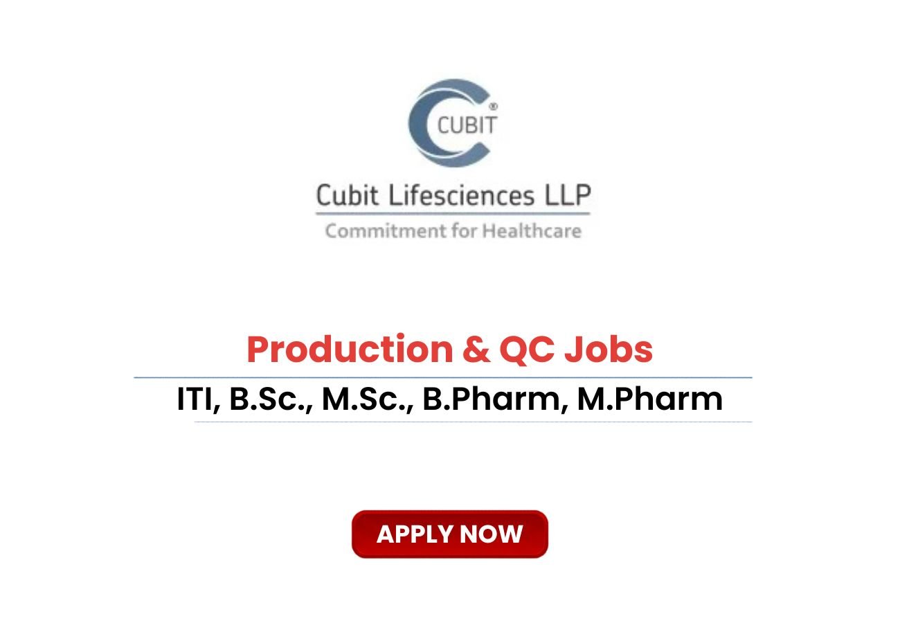 Cubit Lifesciences is Hiring for Production & QC Jobs