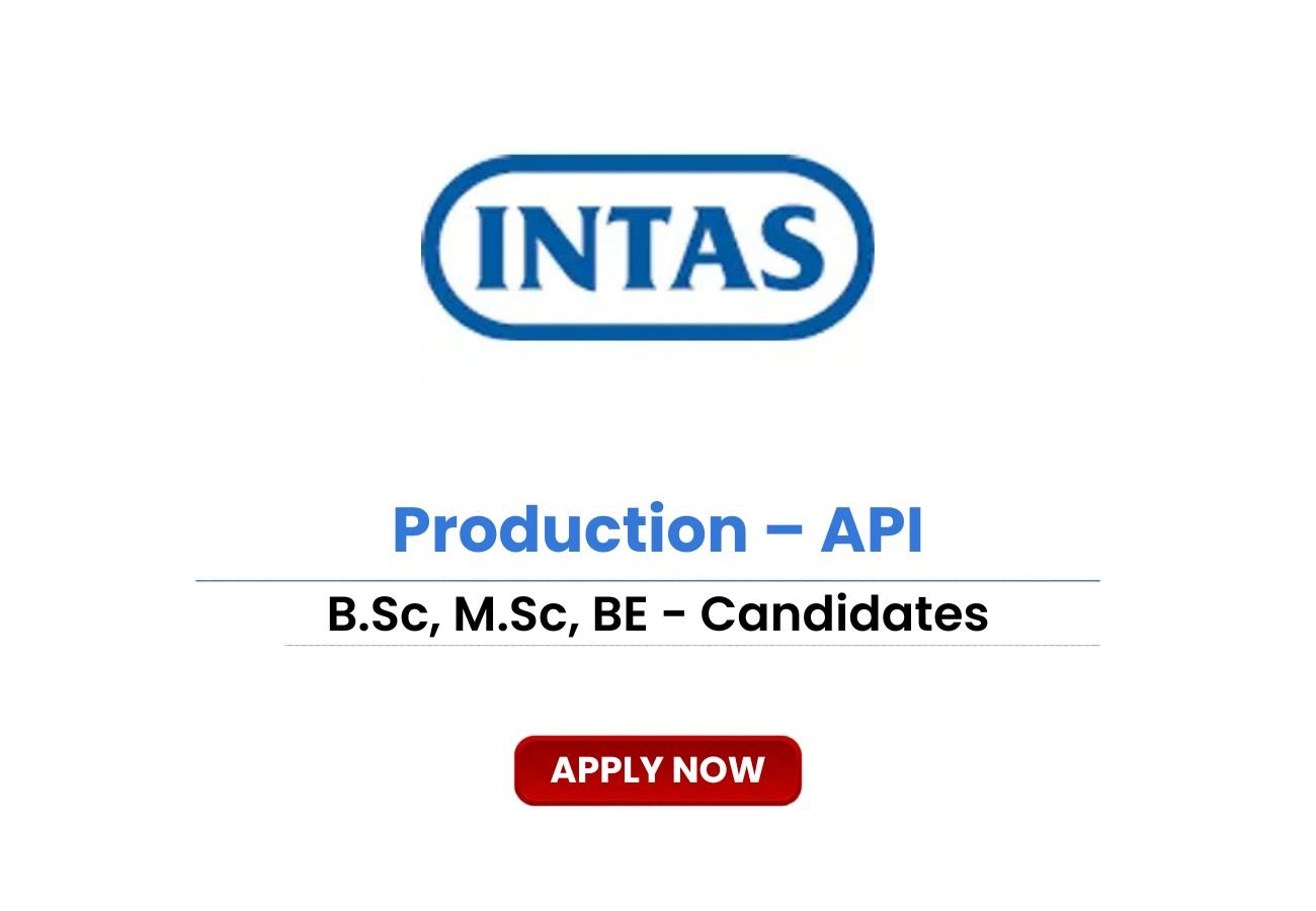 Intas Pharmaceuticals Walk-In Drive 2026 for Production API