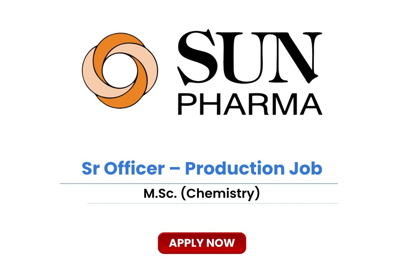 Sun Pharma Senior Officer &ndash; Production Job 2026 | Apply Online
