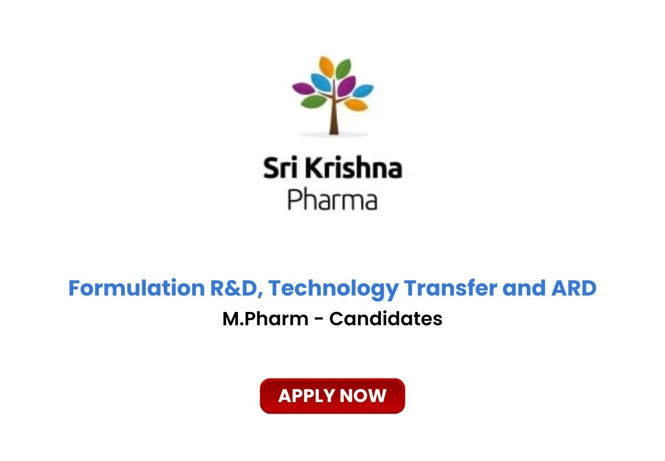 Sri Krishna Pharma is Hiring for Formulation R&D, Technology Transfer and ARD