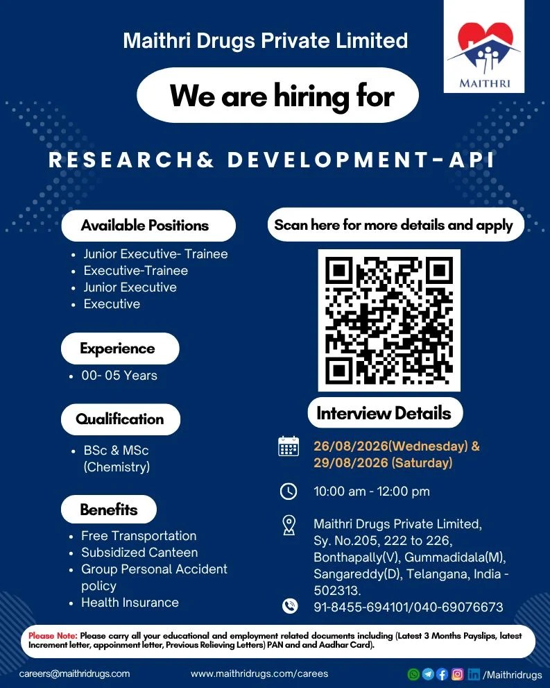 Maithri Drugs is Hiring Freshers & Experienced for Research & Development &ndash; API
