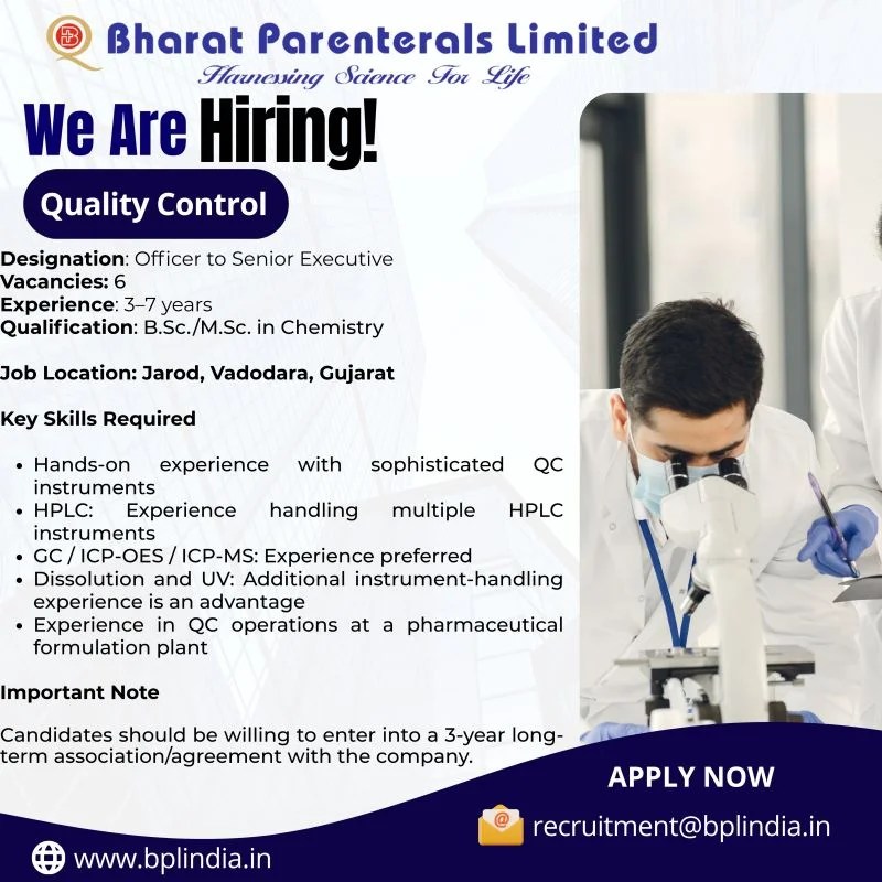 Bharat Parenterals is Hiring for Officer to Senior Executive &ndash; Quality Control