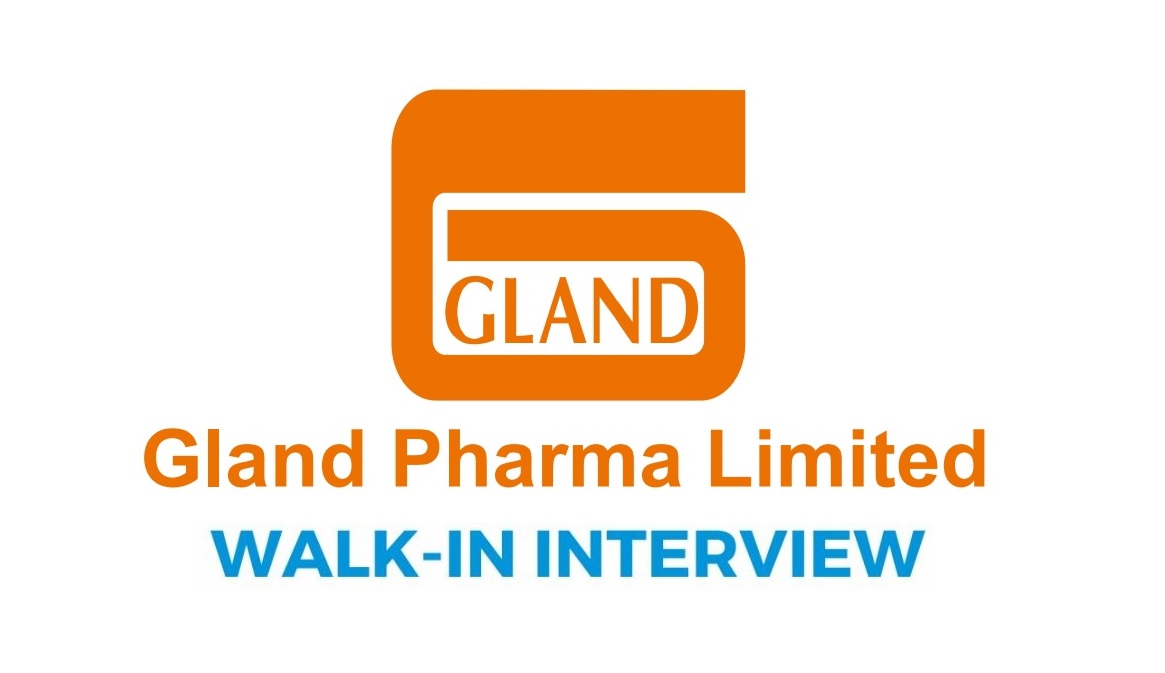 Gland Pharma Limited - Mega Walk-In Interviews for Freshers on 4th Sep' 2026 - Pharmawisdom.co.in
