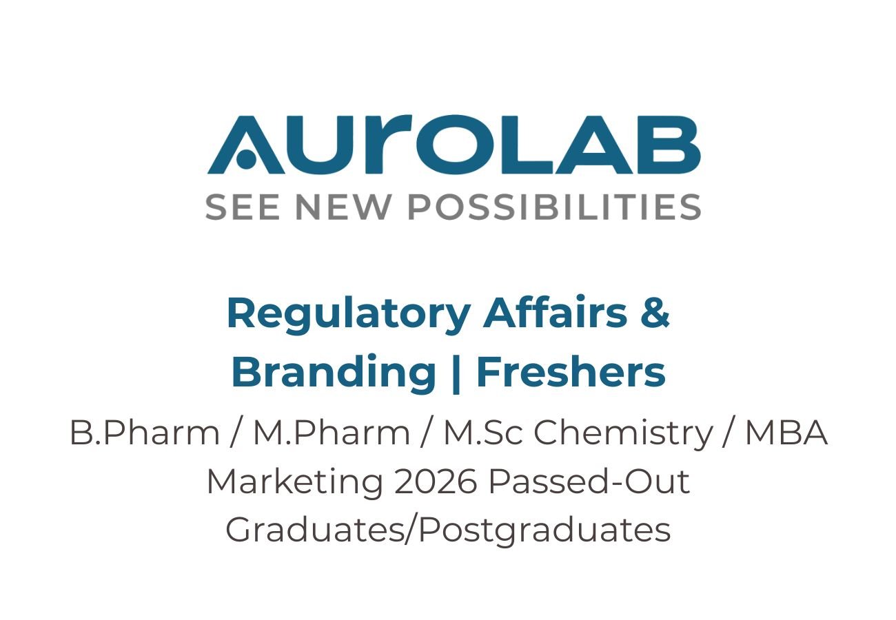 Aurolab Hiring Regulatory Affairs & Branding | Freshers