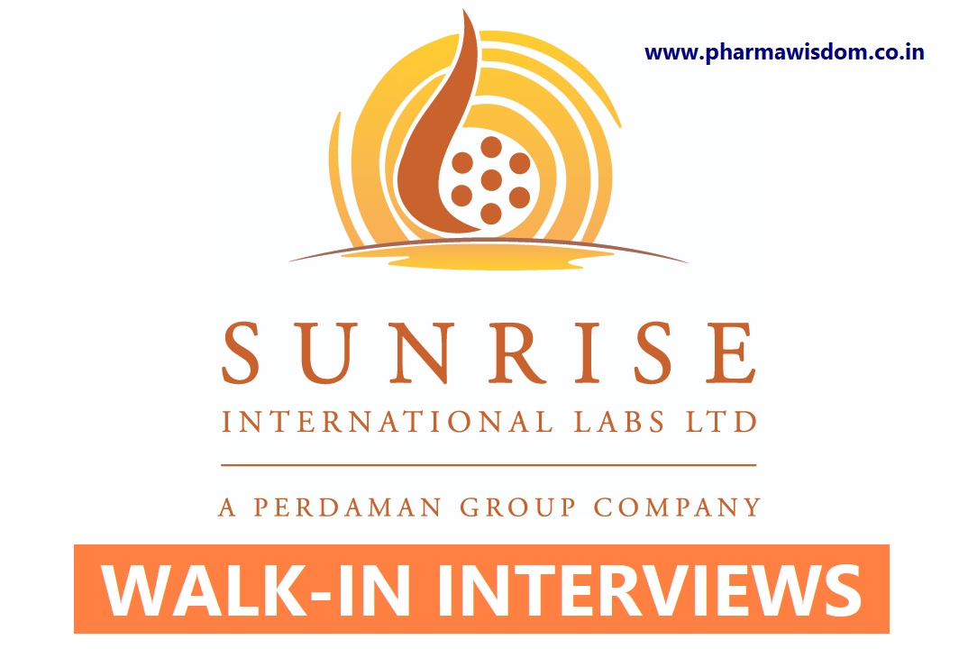 Sunrise International Labs Ltd - Walk-In Interviews for Production / Quality Control on 22nd Aug' 2026 - Pharmawisdom.co.in