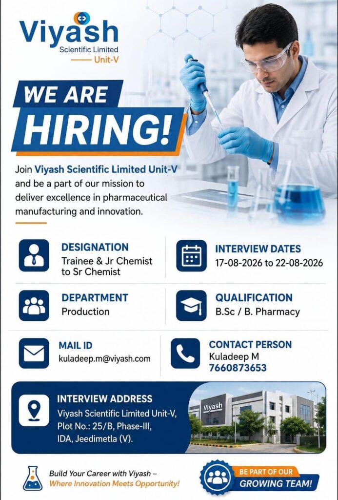Viyash Scientific Walk-In for Production Department from17th - 22nd Aug' 2026 at Hyderabad - Pharmawisdom.co.in