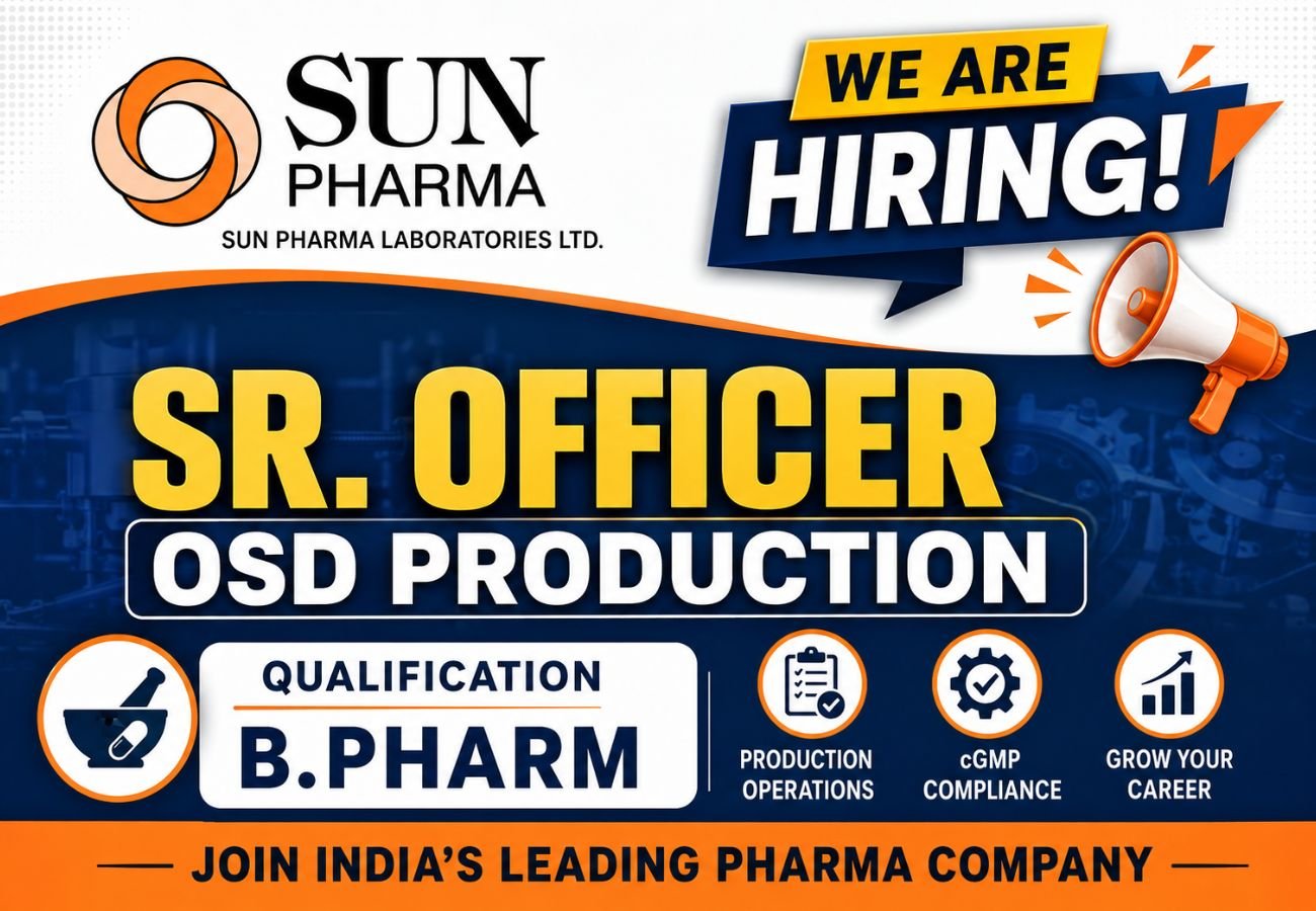 Sun Pharma is Hiring for Sr. Officer &ndash; OSD Production
